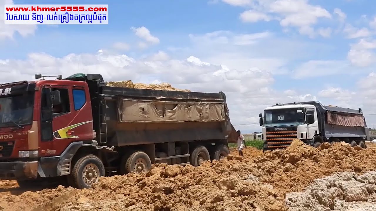 SCANIA 380 & SCANIA 420, DAEWOO NOVUS 415PS Truck បែនចាក់ដី   Dump Truck In Cambodia At Work