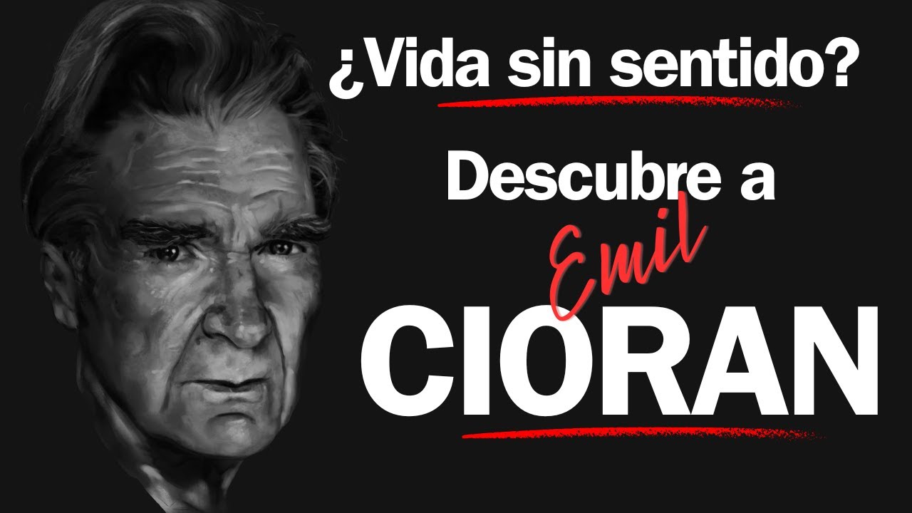 Las Ideas Radicales de Emil Cioran que Te Harán Cuestionar Todo
