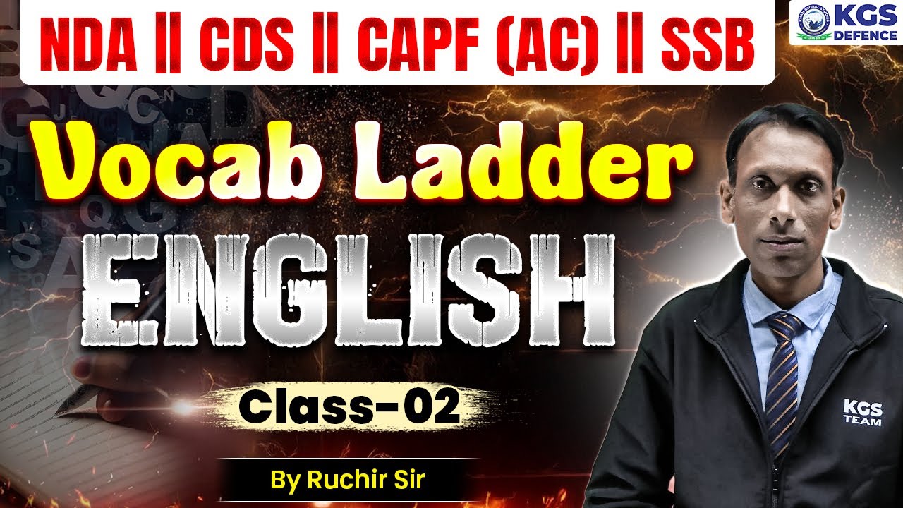 NDA English | CDS English | CAPF AC | SSB English | Class 02 | Vocab Ladder English By Ruchir Sir