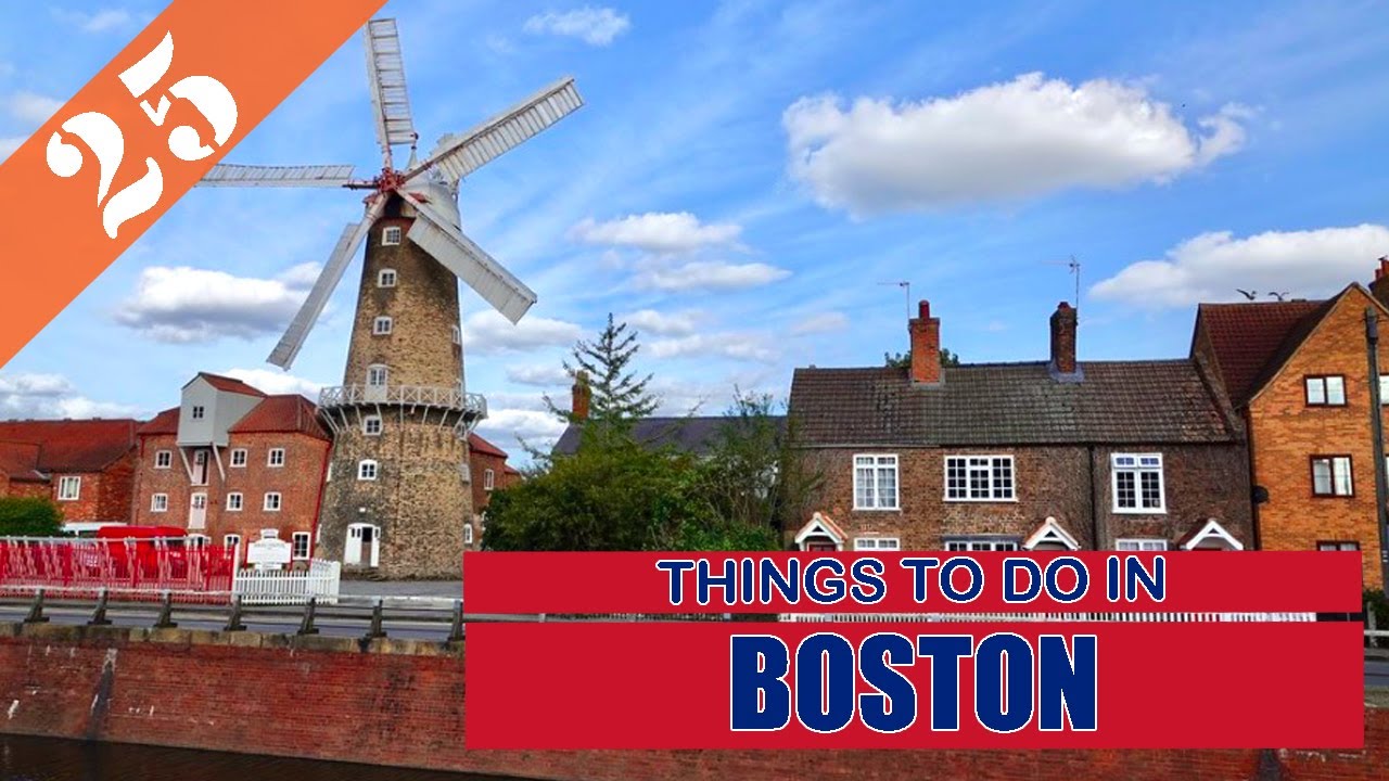 BEST 25 BOSTON (ENGLAND - UK) | Places to Visit