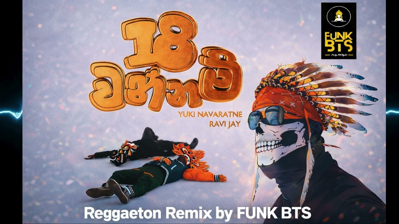 18 Wannam (Funk BTS Reggaeton Remix) - Yuki Navaratne & Ravi Jay #18Wannam #YukiNavaratne #RaviJay