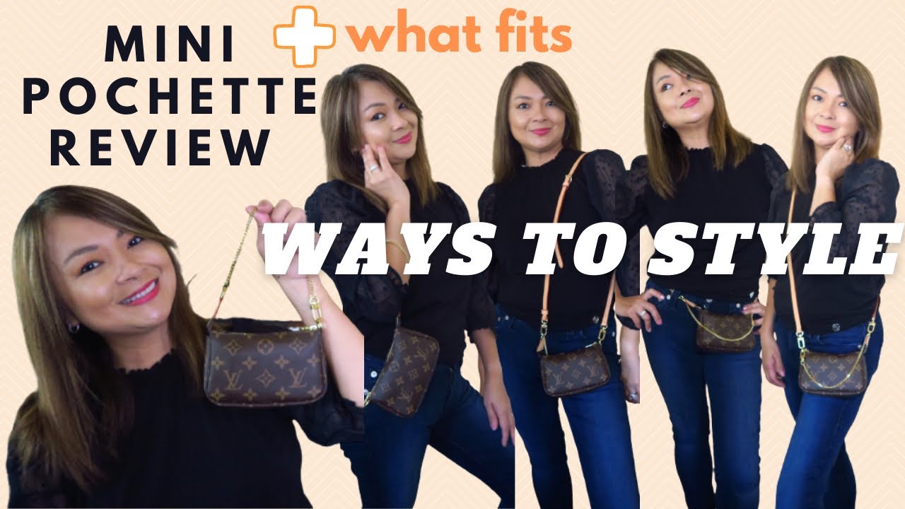 LOUIS VUITTON MINI POCHETTE | Review, what fits & ways to style