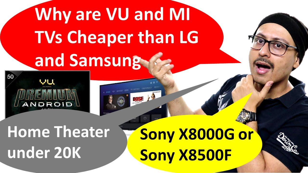 Why VU and MI TVs are cheaper than Samsung and LG | Best Home Theater under 20K | Bluetooth G SHOCK