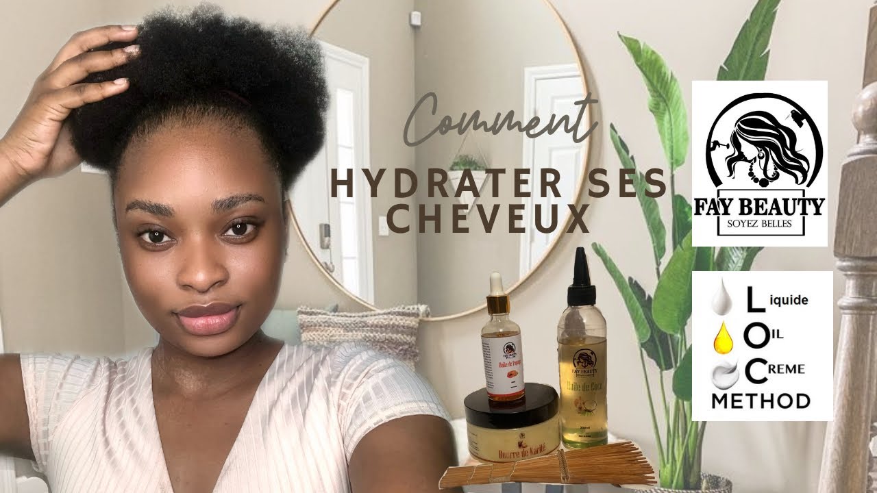 BIEN HYDRATER SES CHEVEUX DE TYPE 4C - LOC METHOD FT FAY BEAUTY