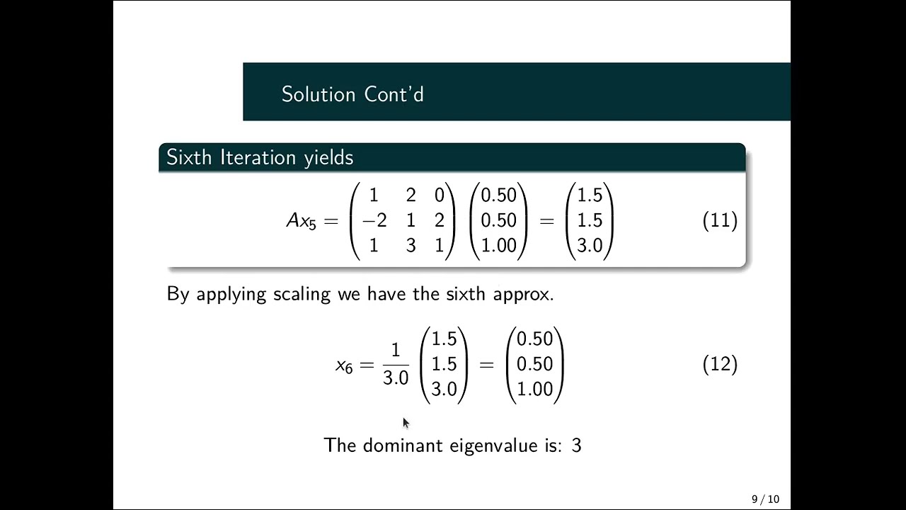 Approximating a Dominant Eigenvalue by the Power Method