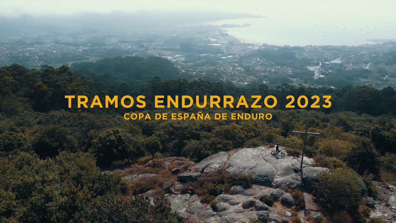 TRAMOS ENDURRAZO 2023 | COPA DE ESPA&Ntilde;A DE ENDURO