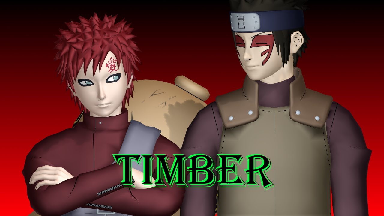 [MMD Naruto] Gaara & Shinki - Timber Xfor Rin MatsukaX