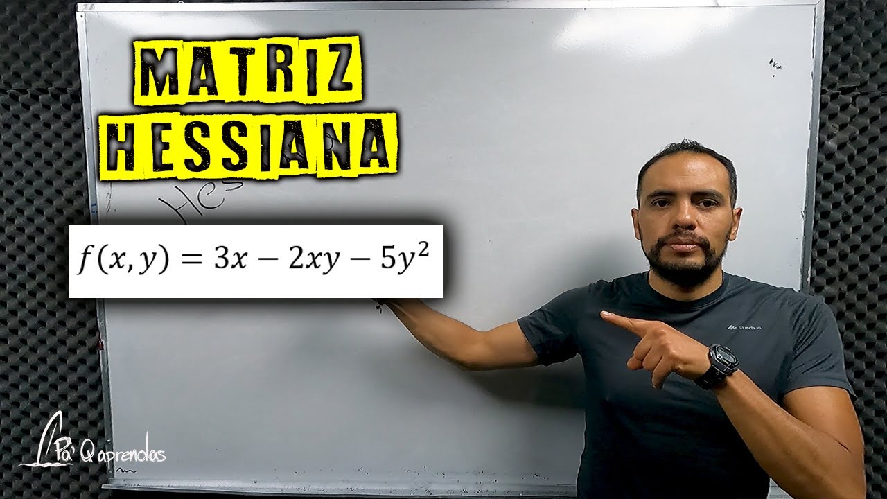 Matriz Hessiana para función: f(x,y)