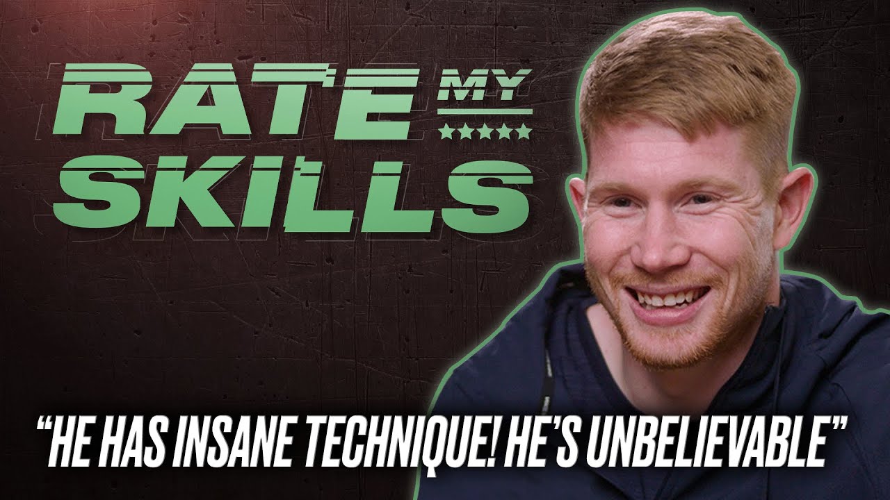 Kevin De Bruyne Honestly Rates Your Football Skills | Rate My Skills