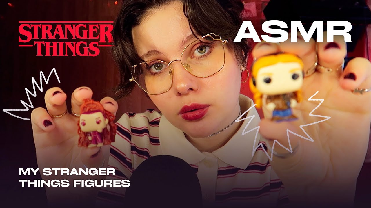 ASMR 💥 You'll Definitely Fall Asleep From My Whisper 🗣️ My Stranger Things Figure Collection