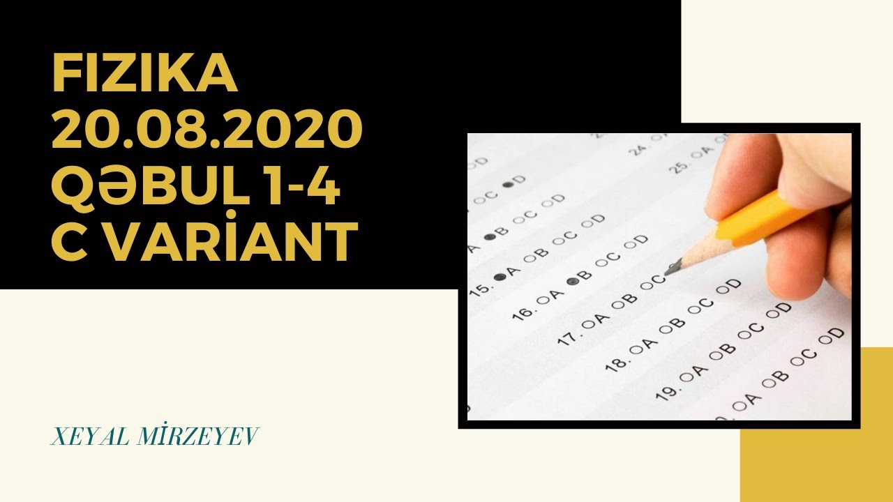 Fizika, qəbul imtahanı 20.08.2020 (1-4-cu) qrup C-variantı