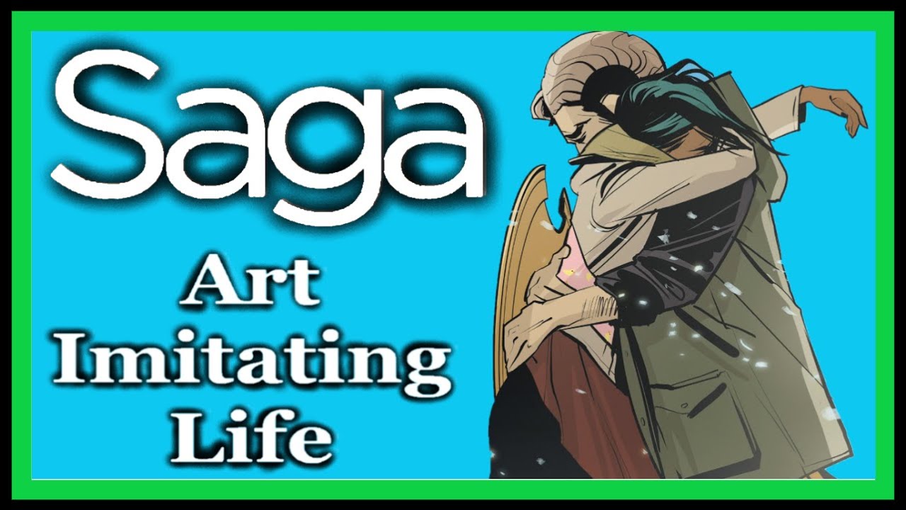 Art Imitating Life | Saga