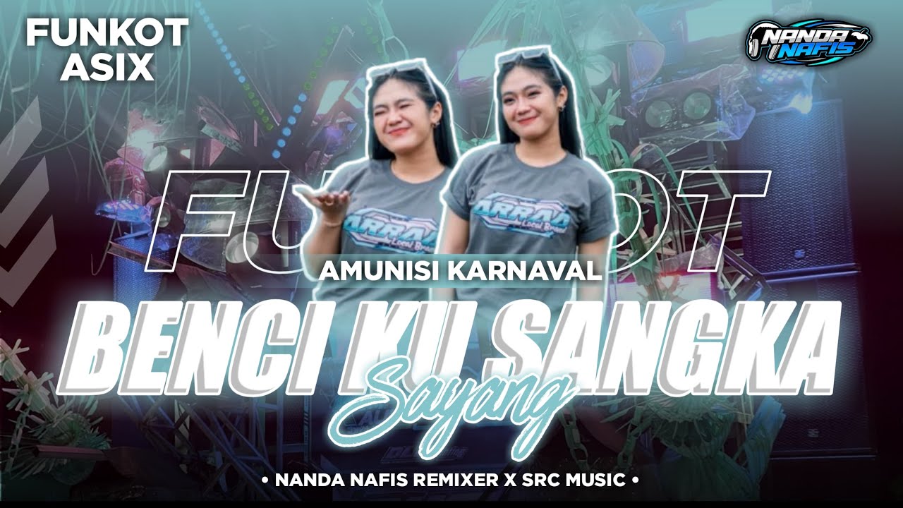 DJ FUNKOT BENCI KU SANGKA SAYANG TERBARU ASIK BASS HOREG !!