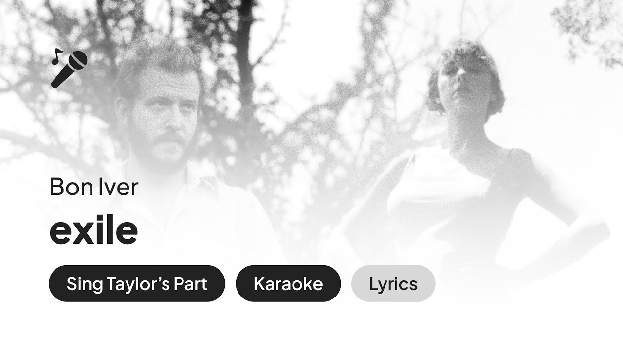 Bon Iver - exile (without Taylor Swift) (Karaoke + Lyrics)