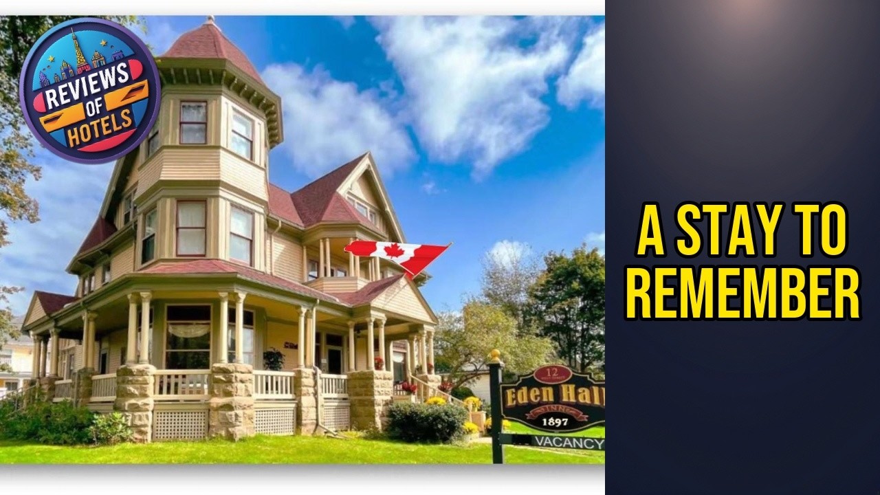 The Eden Hall Inn - A Stay to Remember | Charlottetown (PE), Canada⭐