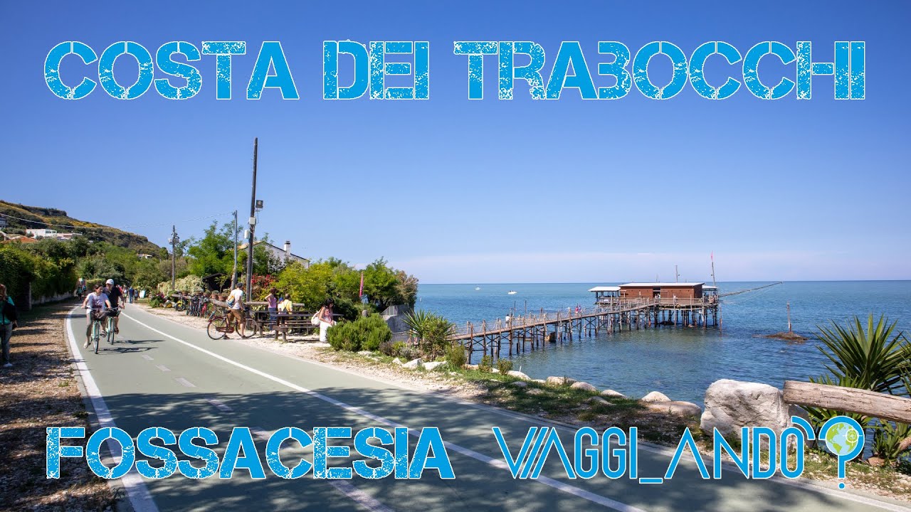 VIAGGI_ANDÒ? COSTA DEI TRABOCCHI, Fossacesia, Rocca San Giovanni 2 giugno 2023 VIDEO FULL HD