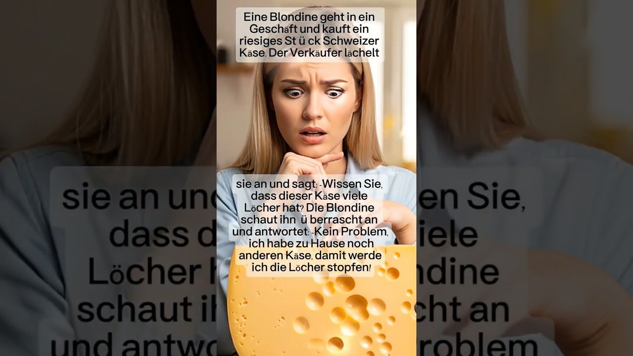Die Blondine und der Käse🤠🤠🤠
