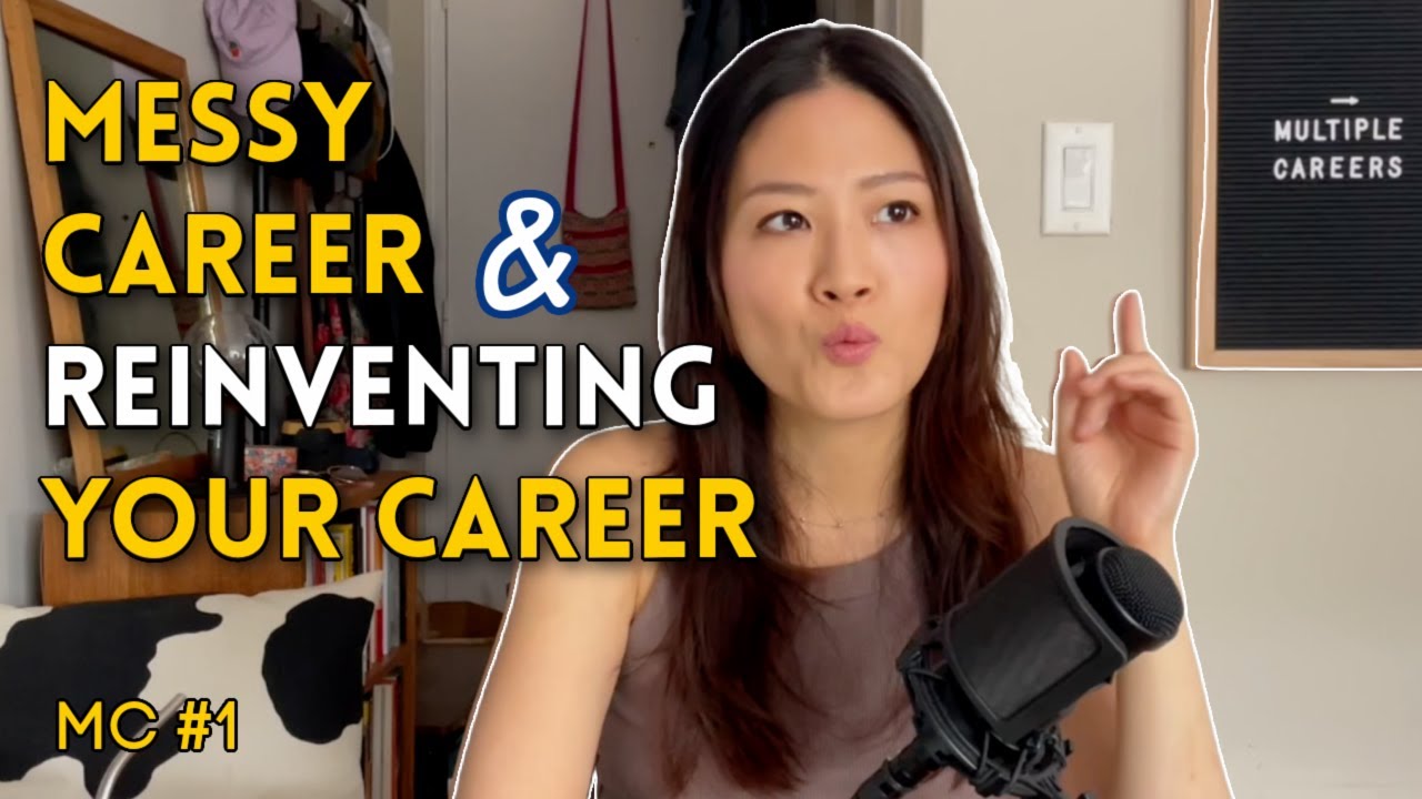 REINVENTING your Career (Embracing Chaos and Order) MC Podcast #1 | Multiple Careers