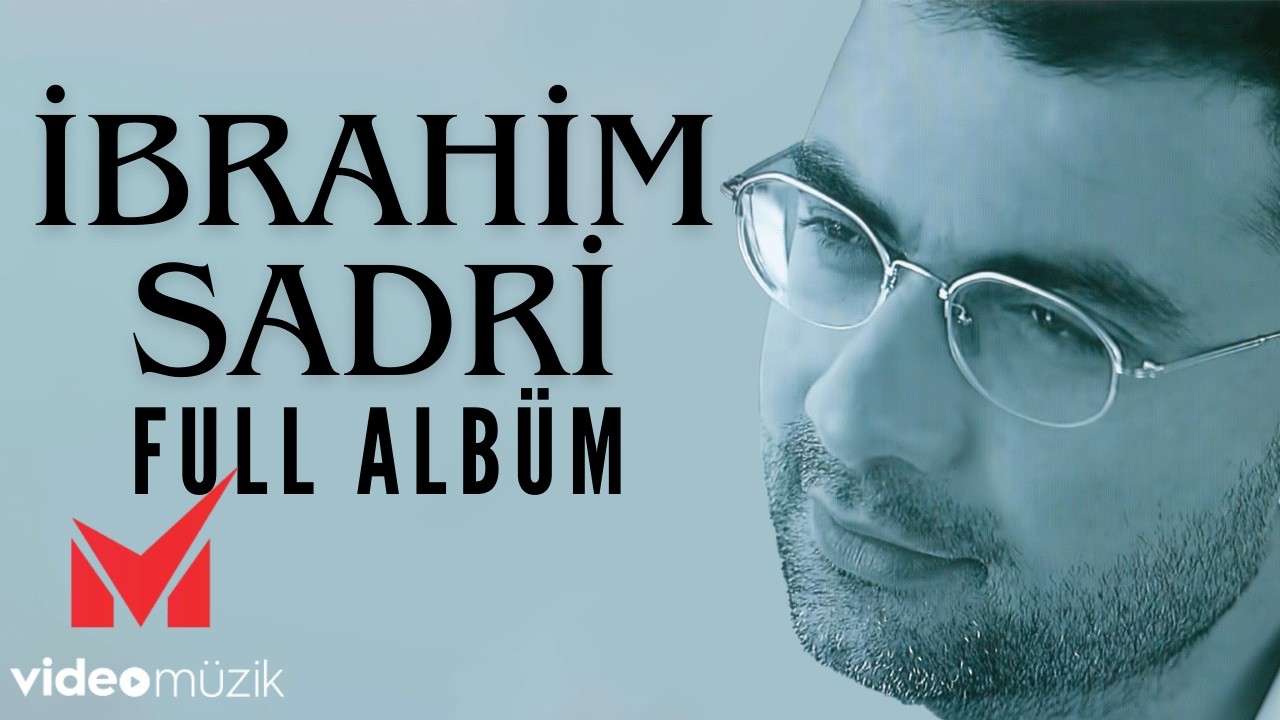 İbrahim Sadri | 
