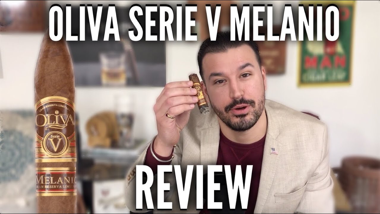 Oliva Serie V Melanio [CIGAR REVIEW]