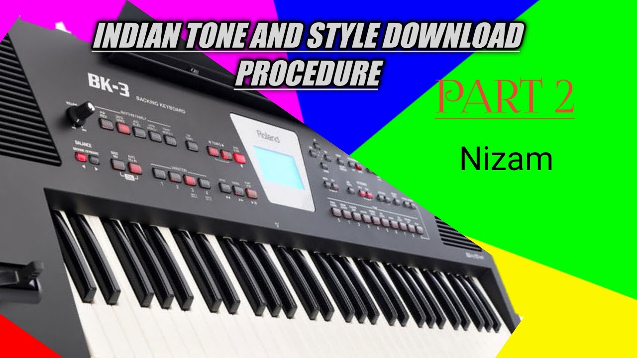 Roland BK-3 Indian Tones and Styles Download Procedure. 