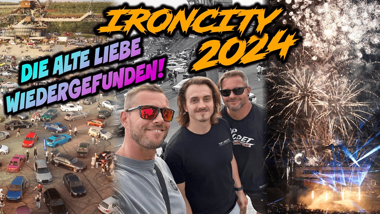 IRONCITY 2024! Die alte Liebe wiedergefunden ✖ Top Secret Tuning