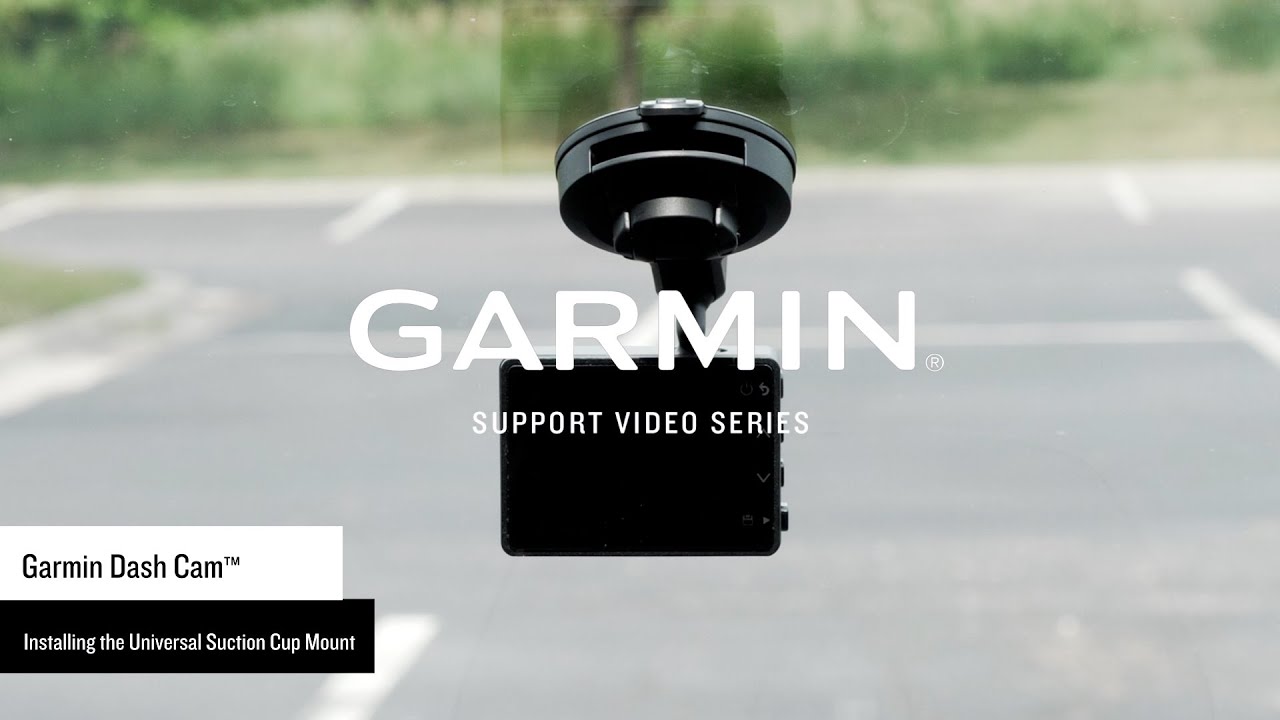 Garmin Support | Garmin Dash Cam&trade; Universal Suction Cup Mount | Installation