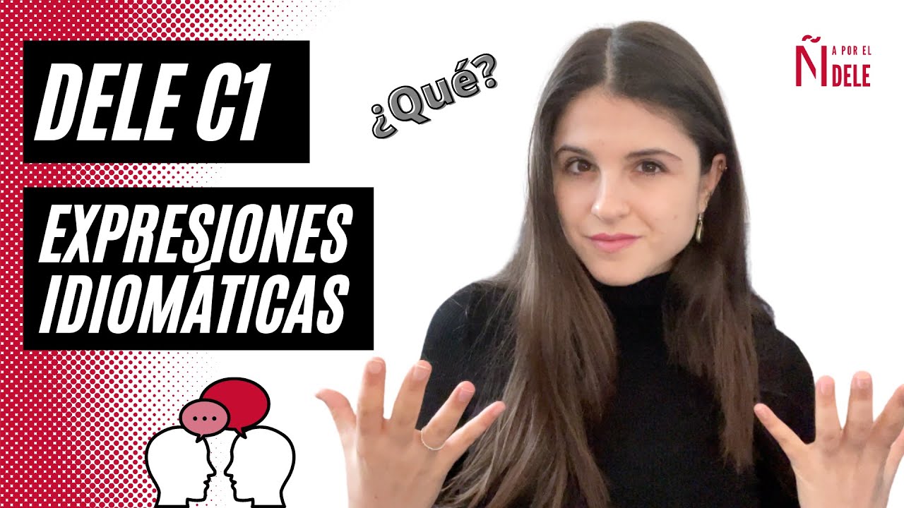 😝 EXPRESIONES de C1 - Prepárate para la prueba de comprensión auditiva 👂 DELE C1 📝 🚀