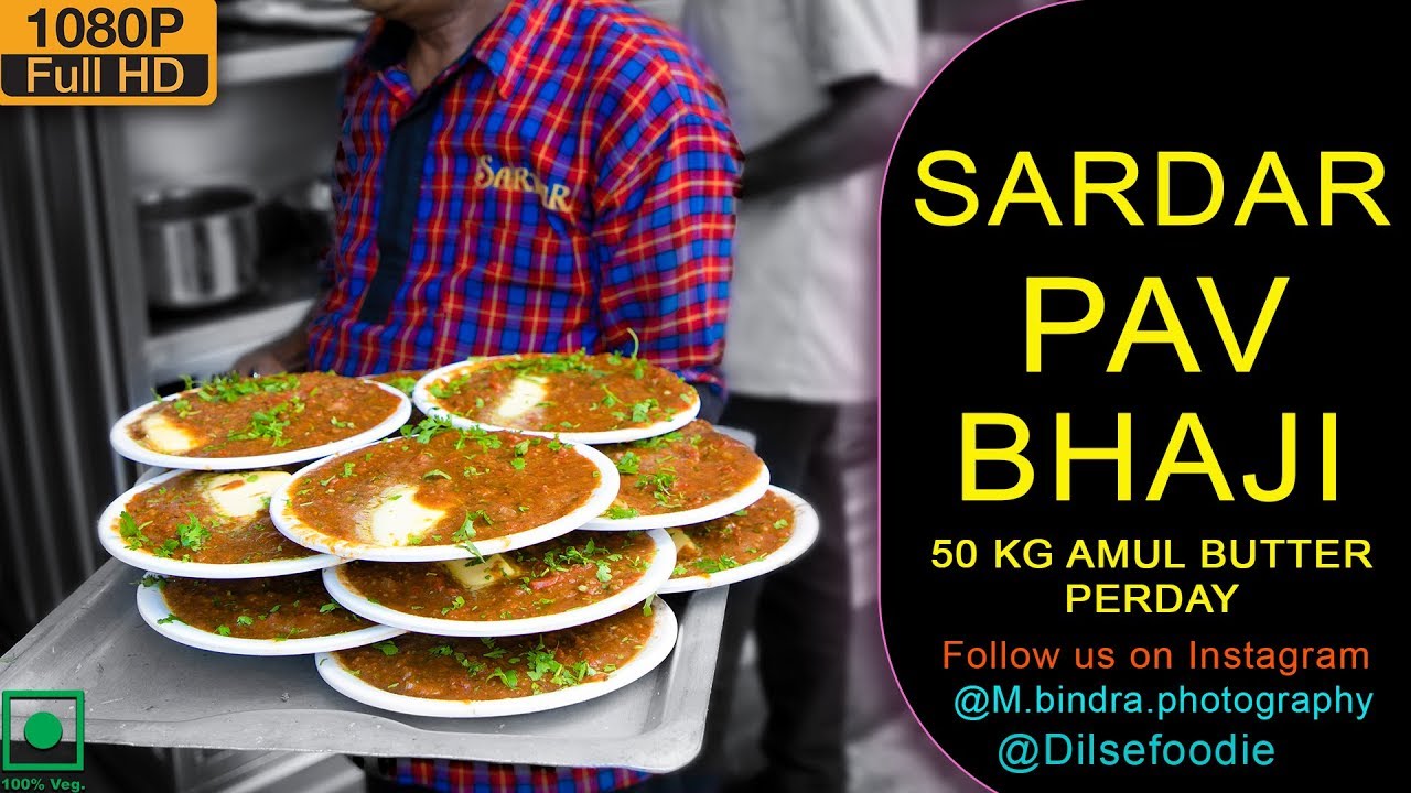 Mumbai's Best Pav Bhaji | 50kg Amul Butter Per Day | Sardar Pav Bhaji
