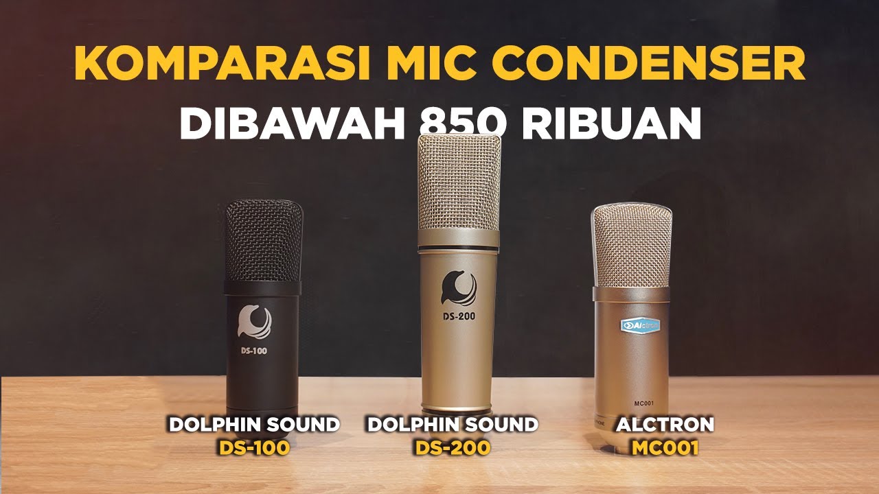 Perbandingan Suara Mic Condenser Dolphin Sound DS-100 vs Dolphin Sound DS-200 vs Alctron MC001