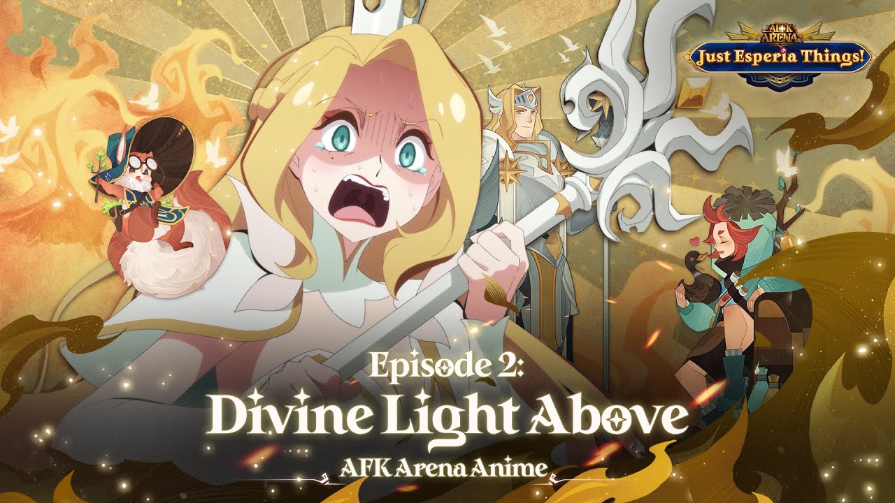 Episode 2: "Divine Light Above" | Just Esperia Things | AFK Arena