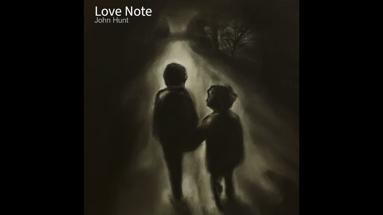 John Hunt - Love Note (Official Audio)