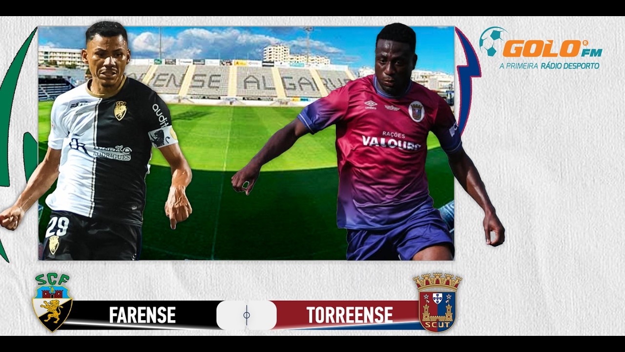 DIRETO ᯓ⚽️ Farense vs Torreense