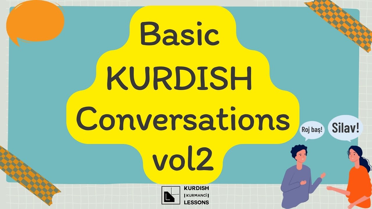 BASIC KURDISH CONVERSATIONS - VOL2