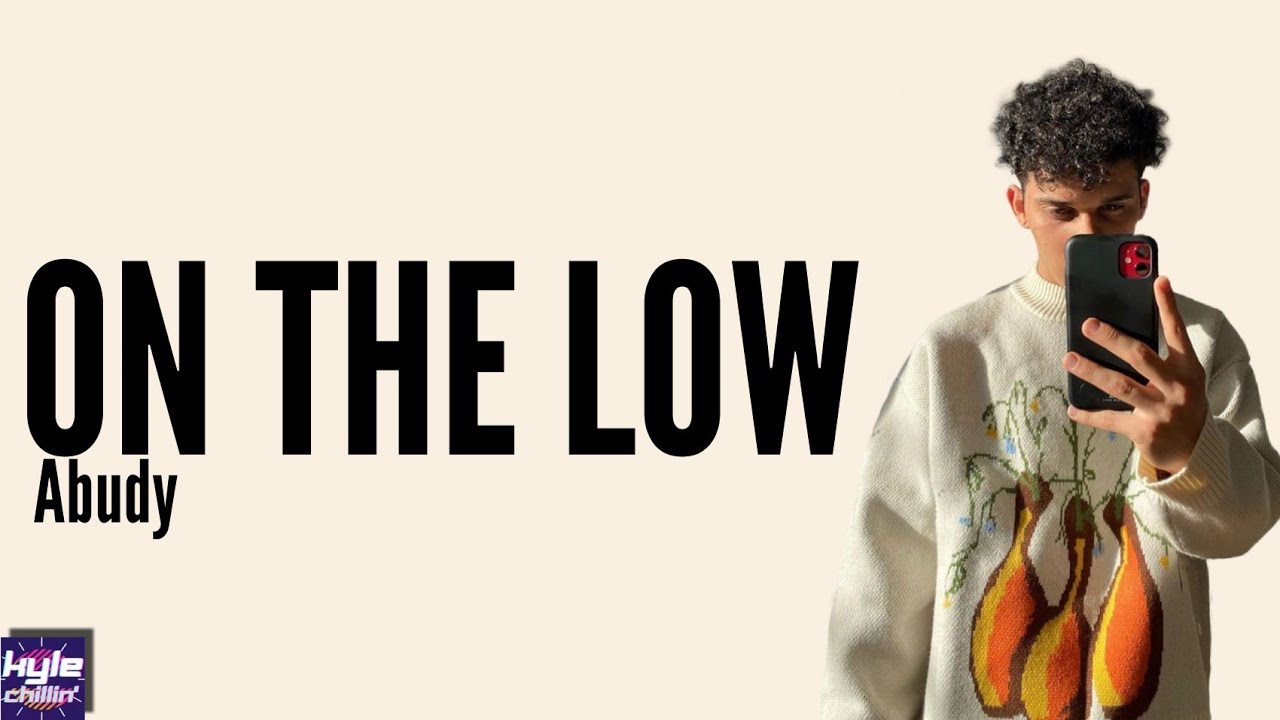 Abudy - On The Low (Lyrics)