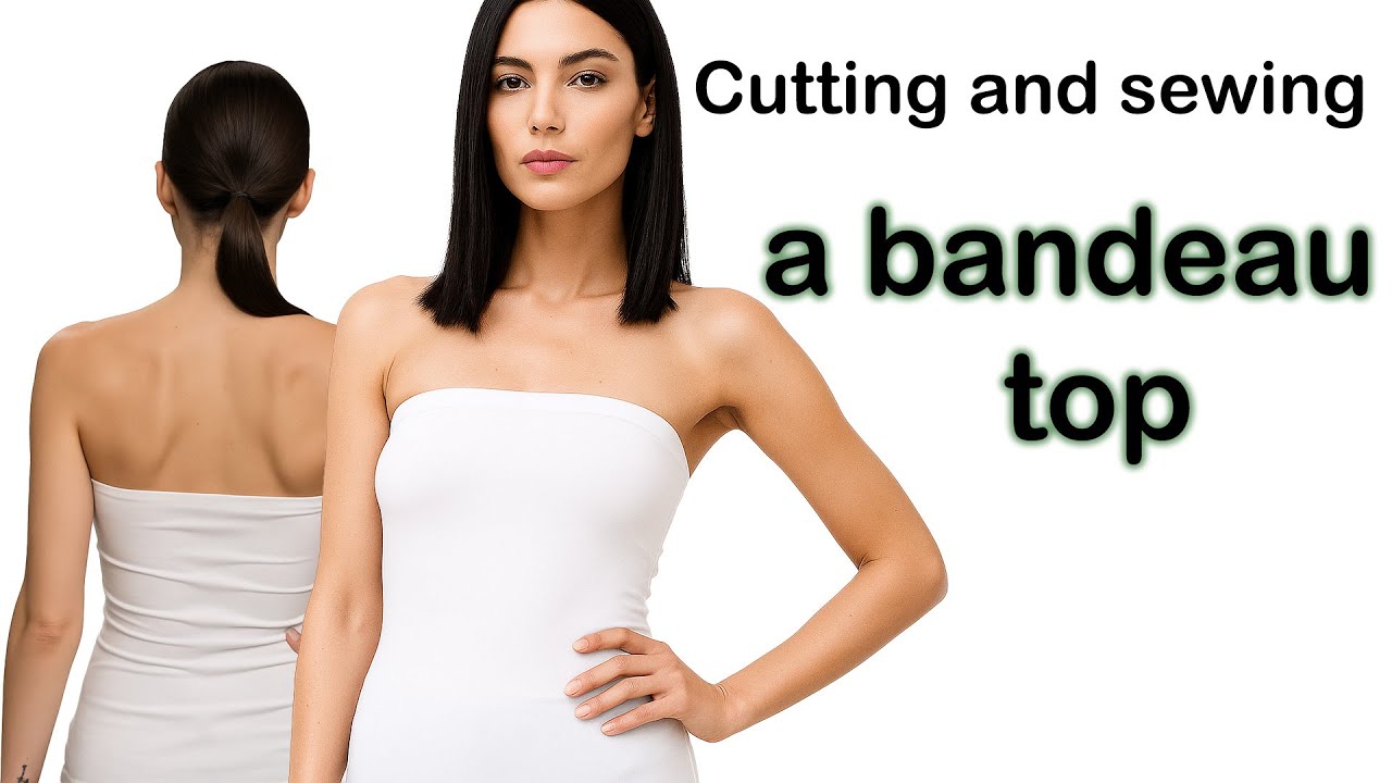 Quick & Easy Bandeau Top Sewing Tutorial for Beginners