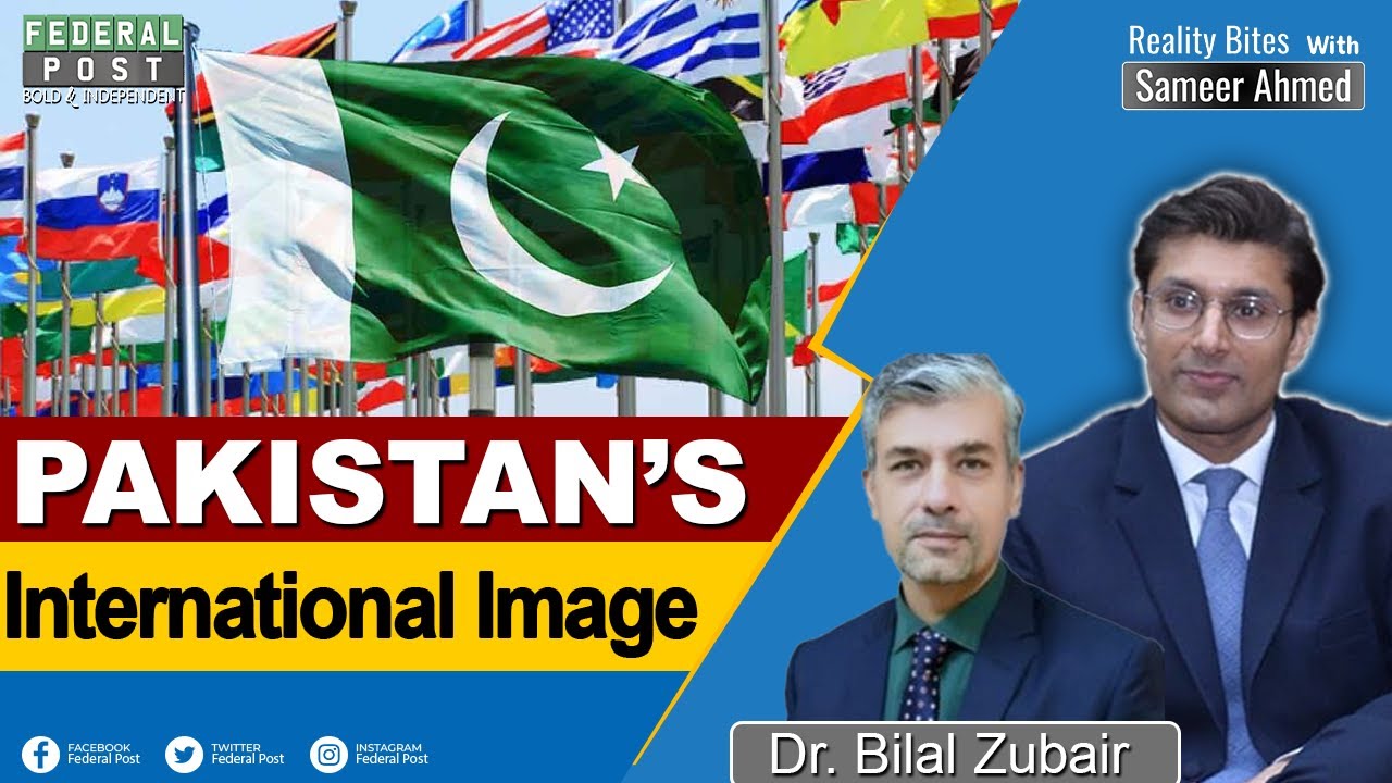 Pakistan&rsquo;s International Image in 2024 | Dr. Sameer Ahmed & Dr. Bilal Zubair | REALITY BITES