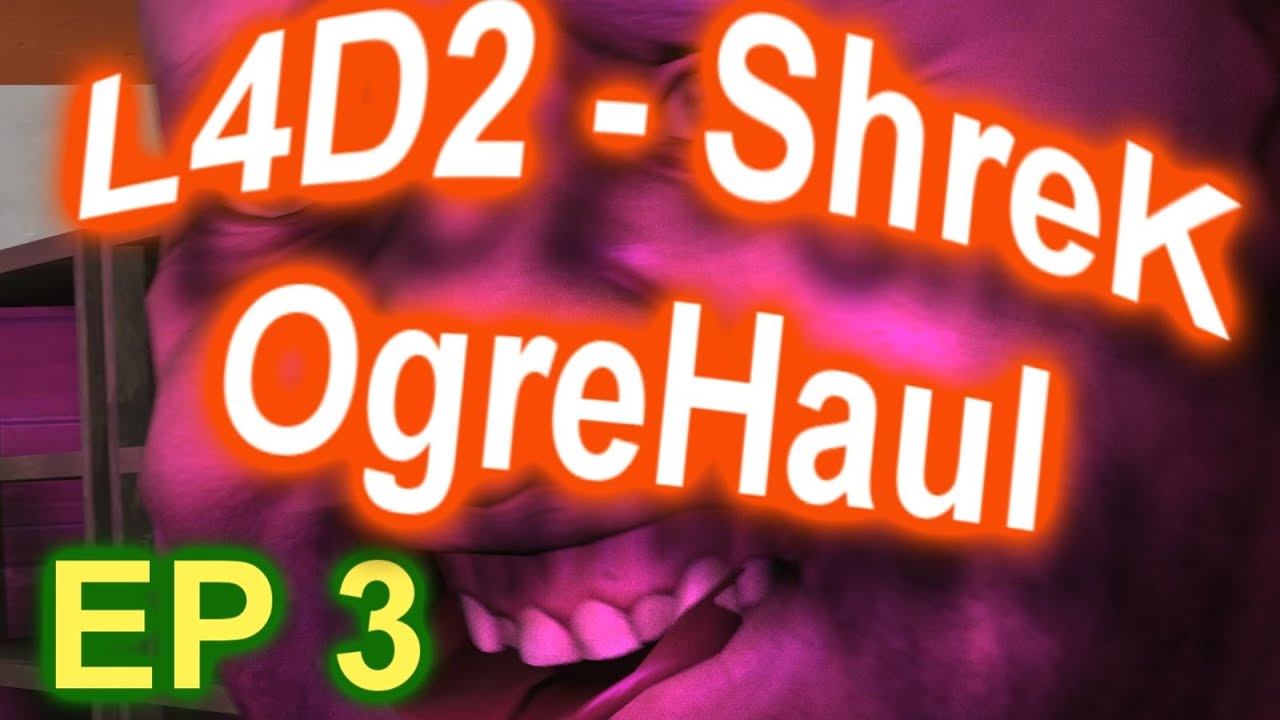 L4D2 - Shrek Ogrehaul and The Shrekoning Of the Steam Sales!! Ep 3