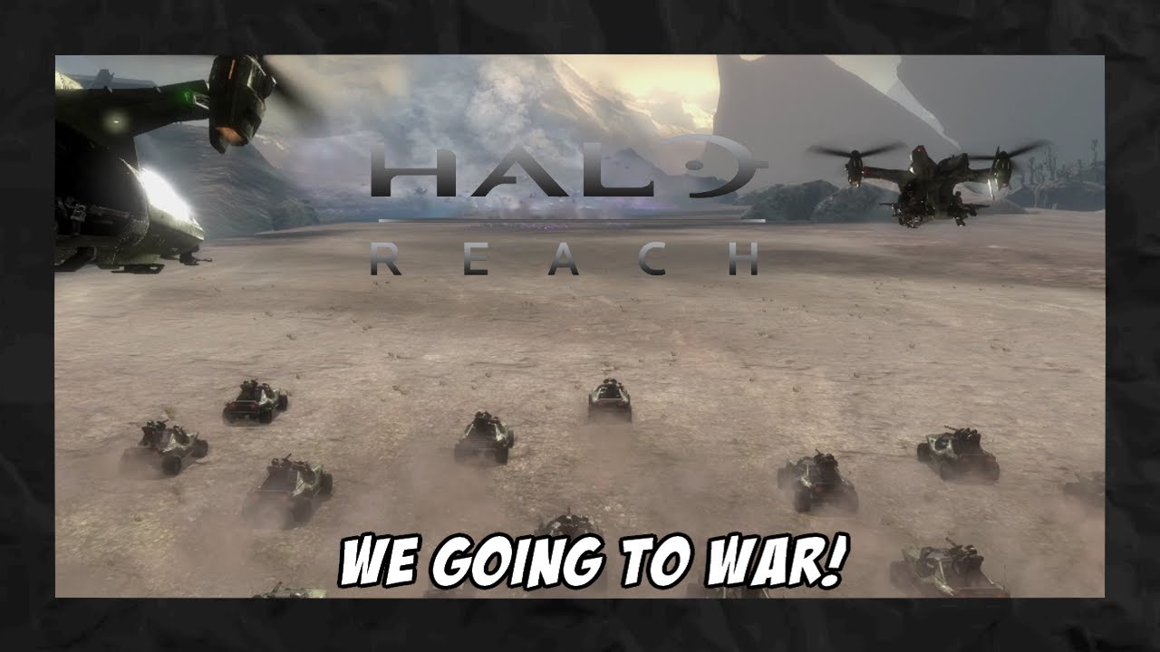 The War Has Begin! (Halo: Reach - Part 4)