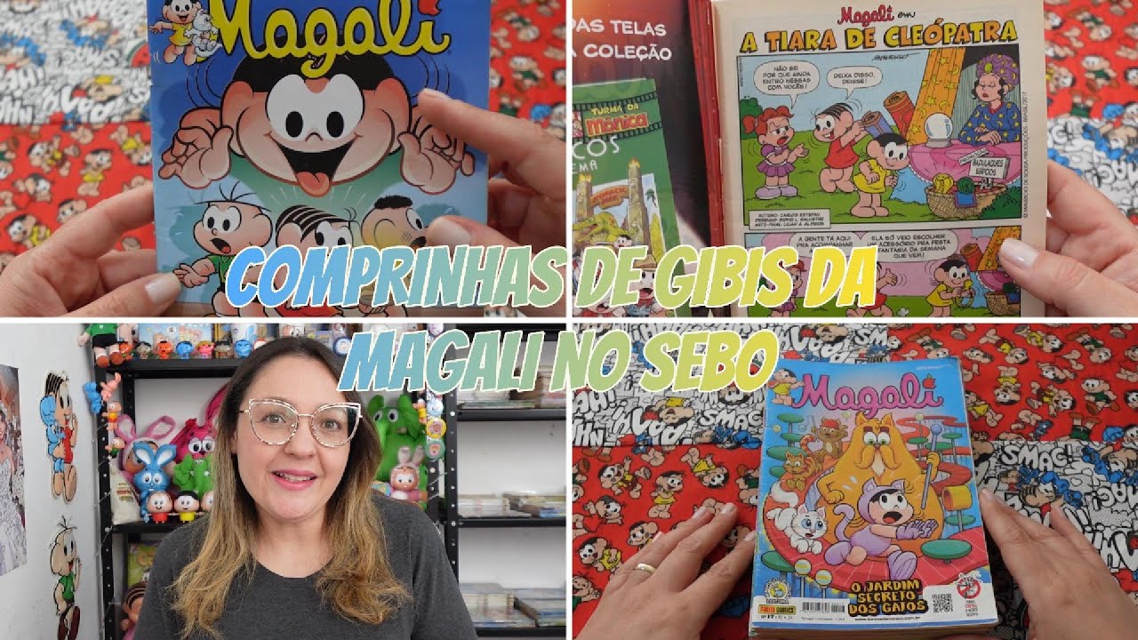 COMPRINHAS DE GIBIS DA MAGALI NO SEBO