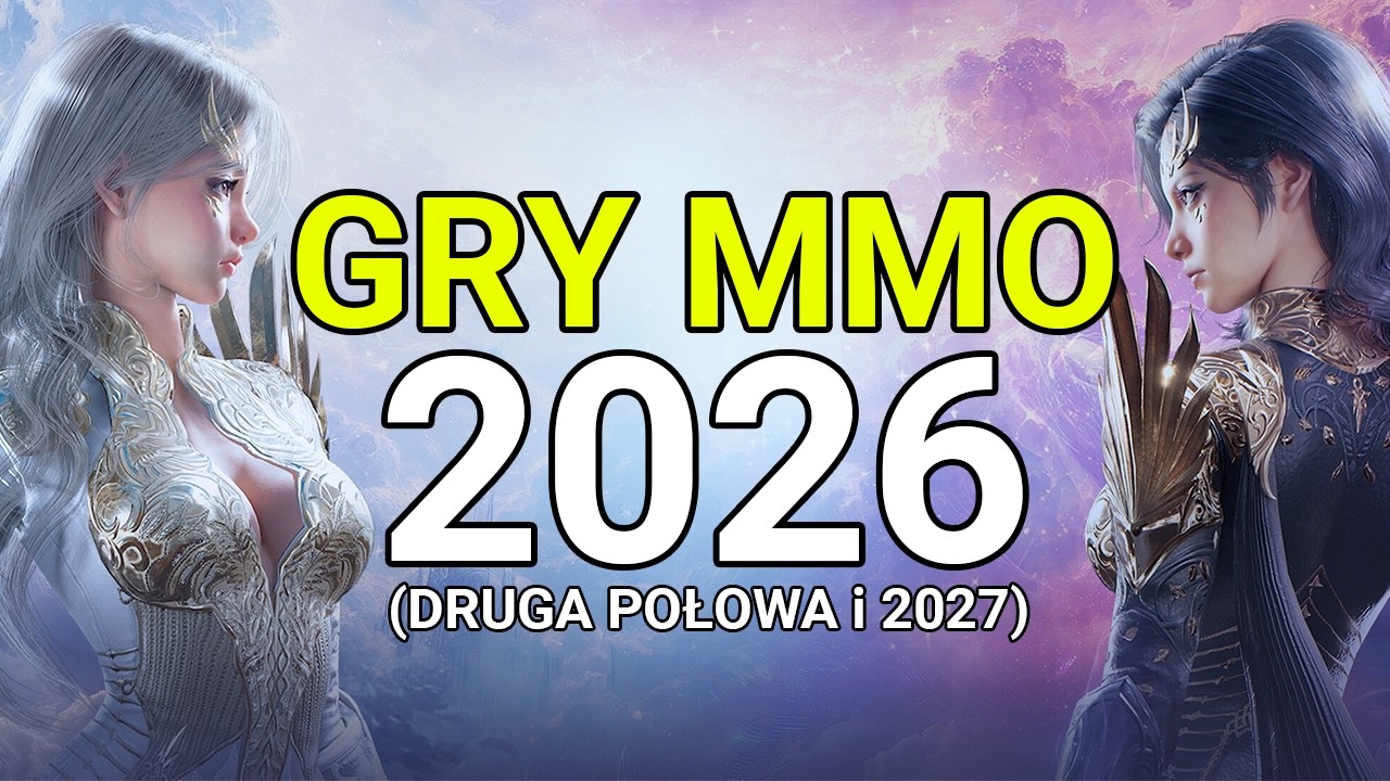 GRY MMO i MMO-lite 2026 (Druga połowa)