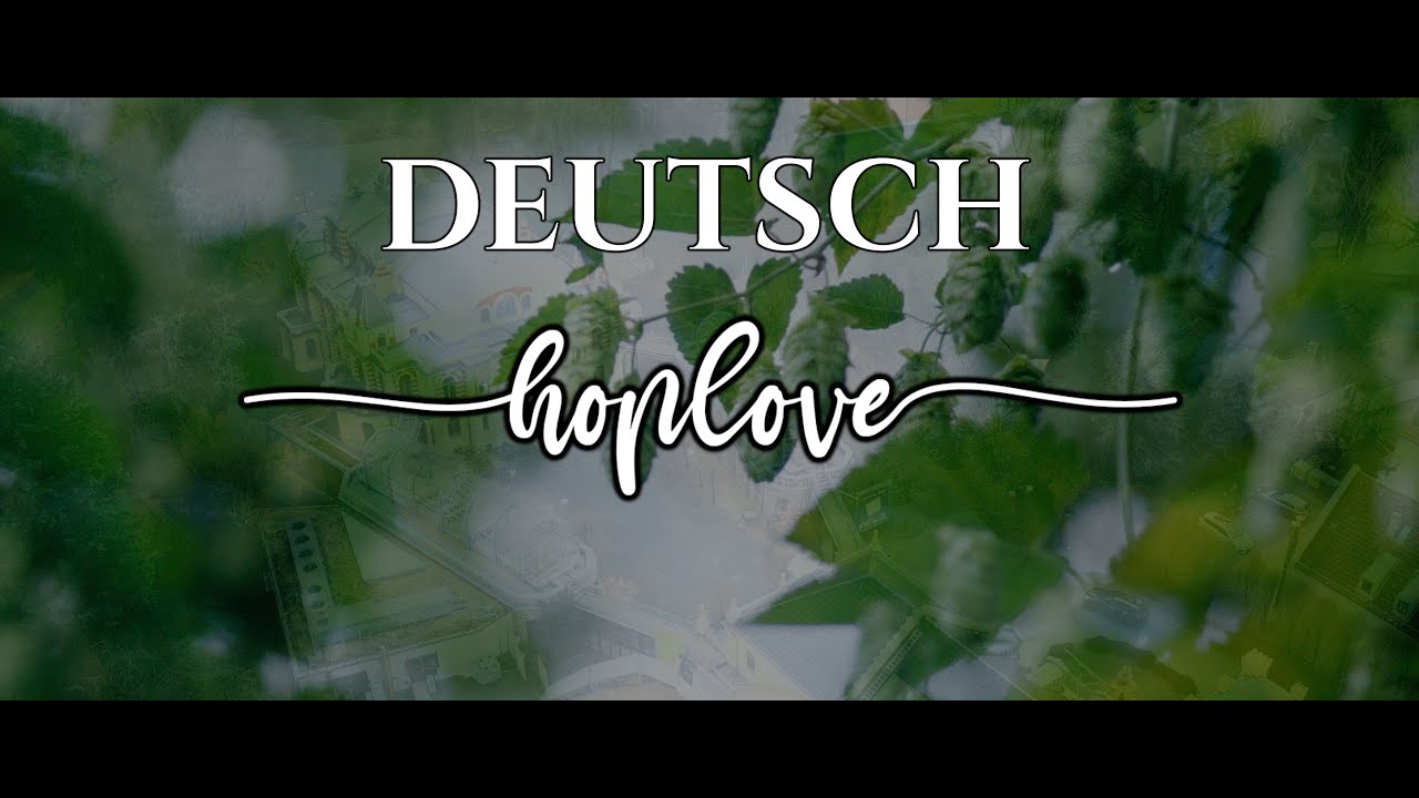HOPLOVE &ndash; EINE REISE DURCH DAS HOPFENJAHR AM BODENSEE // DEUTSCH