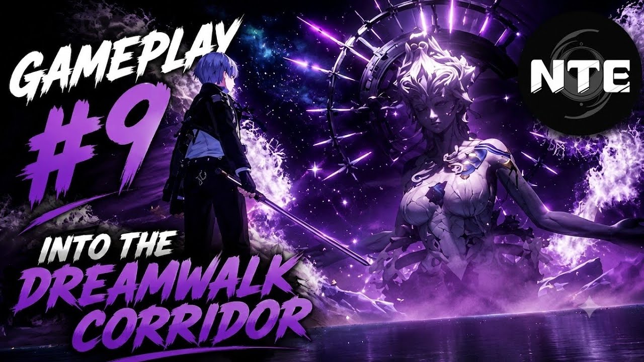 NTE Gameplay #9 | В коридор &laquo;Прогулки во сне&raquo;