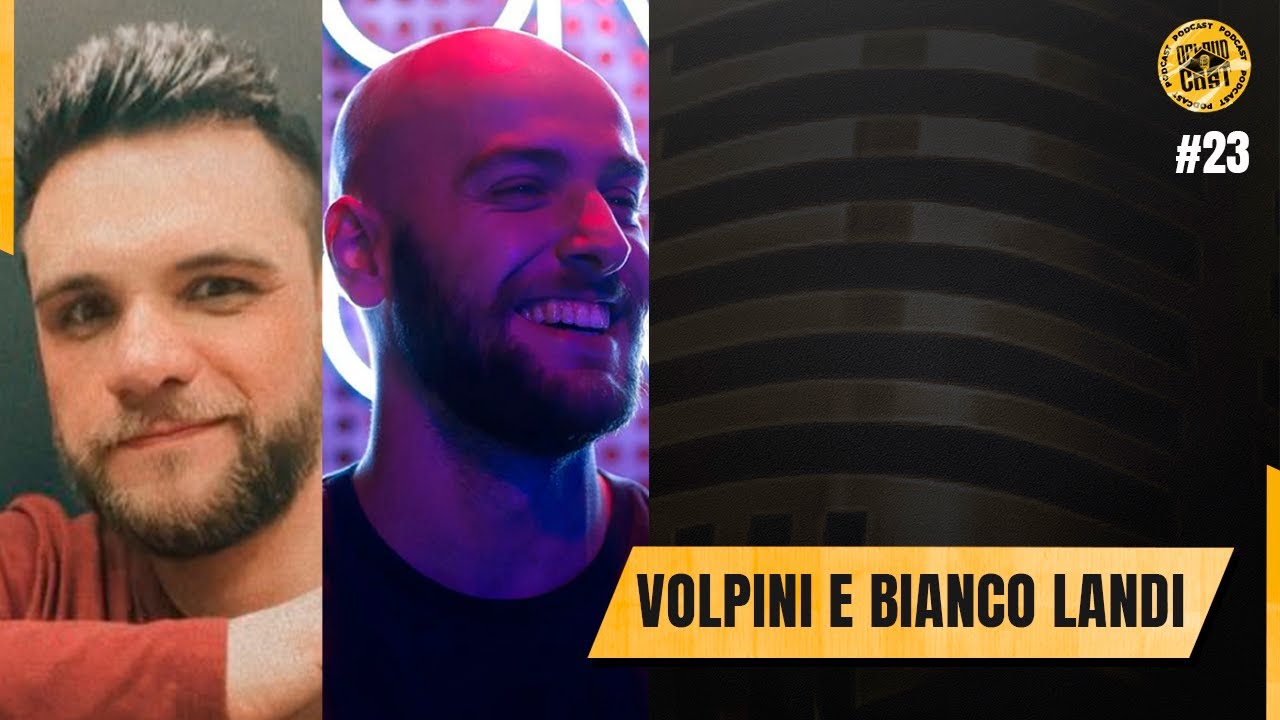 VOLPINI E BIANCO LANDI - O PLANOCAST #023