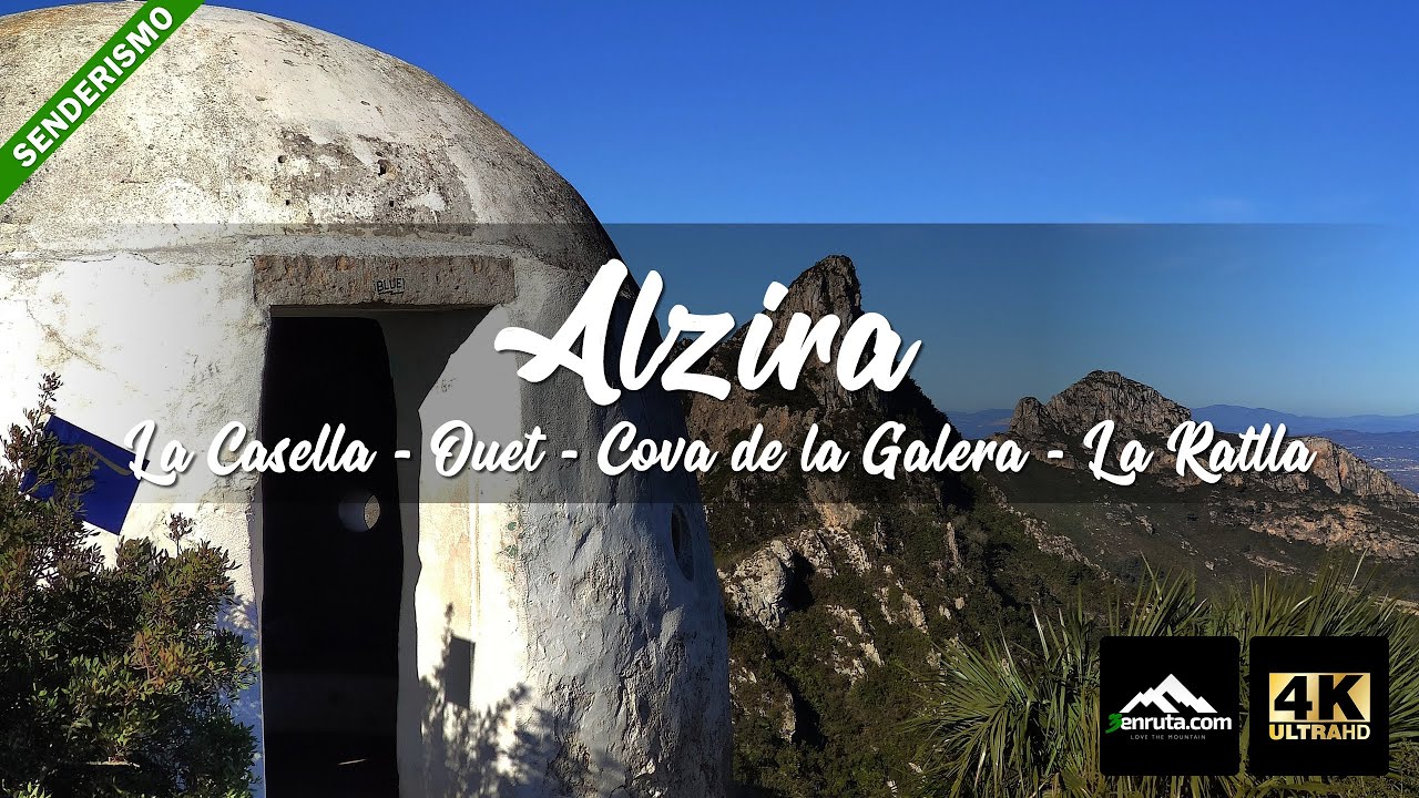 Ruta desde La Casella al Ouet, Cueva de la Galera y El Pic de la Ratlla en Alzira