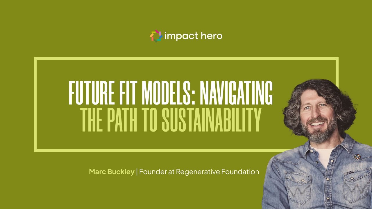 Future Fit Models  Navigating the path to sustainability