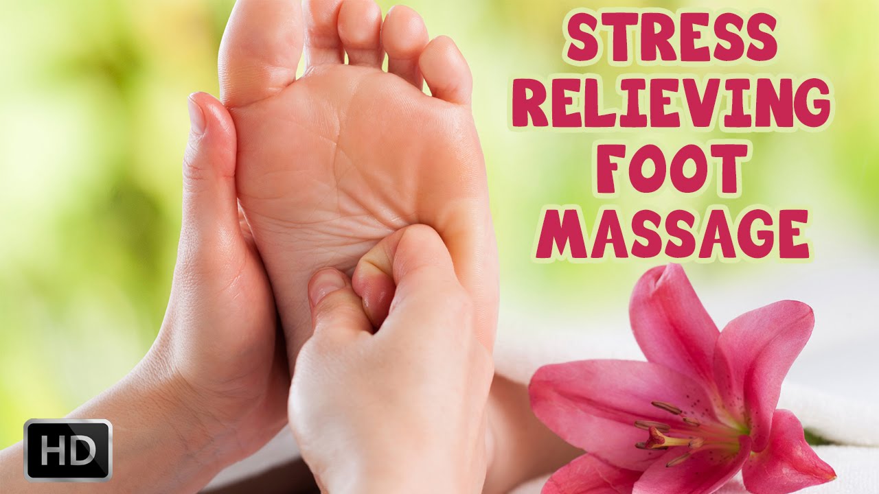 Learn How To Give A Stress Relieving Foot Massage - Thai Foot Reflexology - Techniques