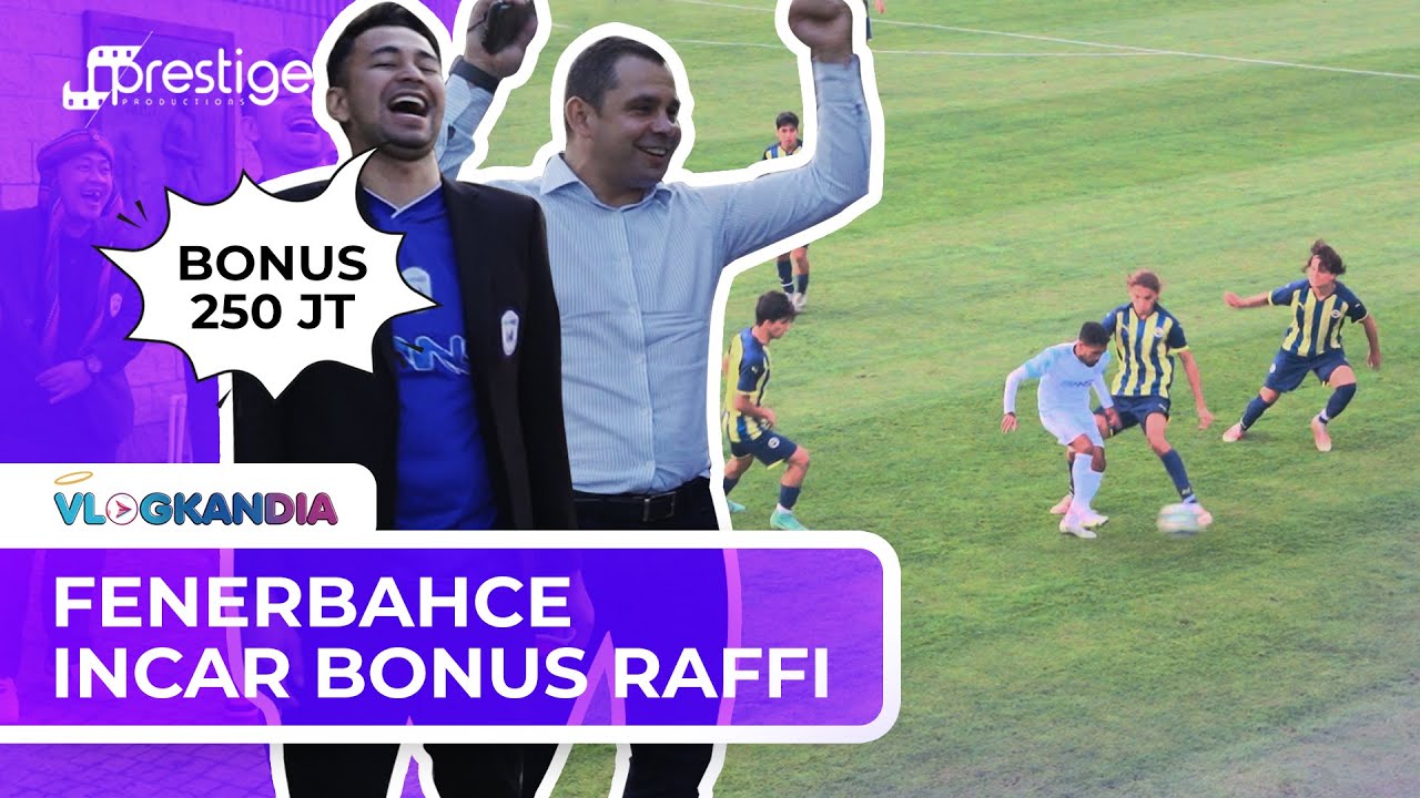RANS FC VS FENERBAHCE! BUAT INDONESIA BANGGA DI EROPA! | RANS FC | VLOGKANDIA:  GOES TO TURKEY #6