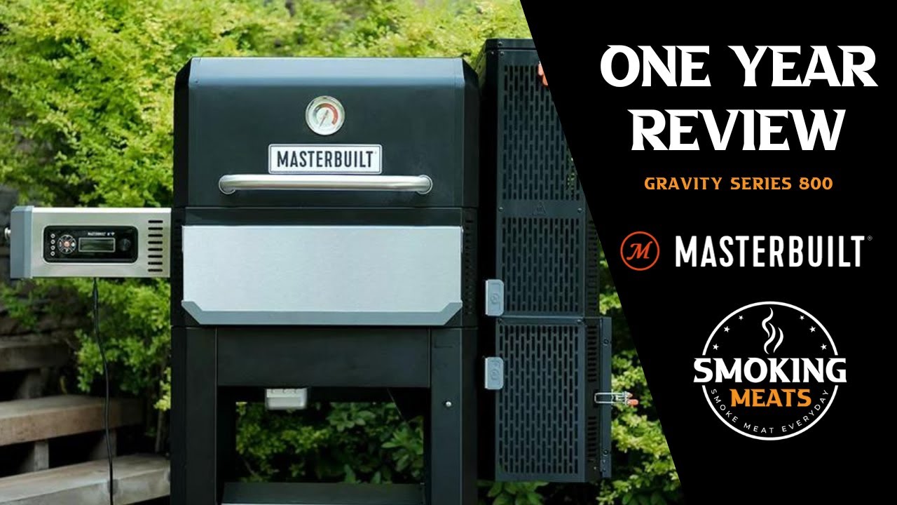 Masterbuilt Gravity Series 800/900 - One Year Review