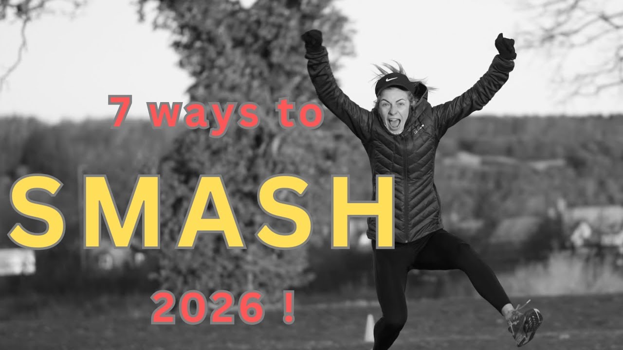 7 things to SMASH your 2026 running goals! 